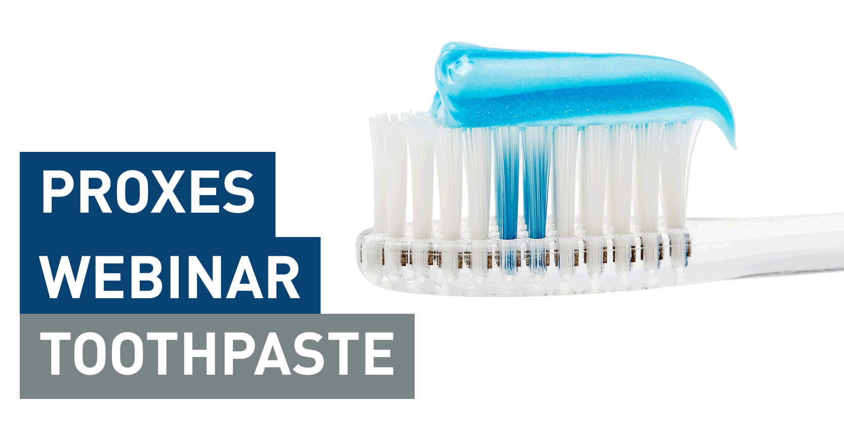 ProXES Webinar: Toothpaste Production